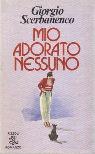 Mio adorato nessuno - , di