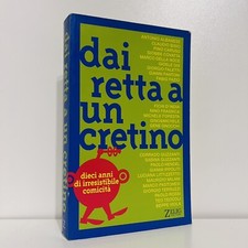 DAI RETTA A UN CRETINO AUTORI