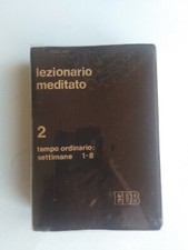 LEZIONARIO MEDITATO 2 - TEMPO ORDINARIO SETTIMANE 1-8 - EDB 1982 /Tessarollo