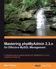 Mastering phpMyAdmin 3.3.x for