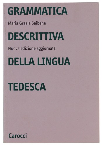 Grammatica descrittiva della - grammatica,