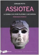 Assiotea. La donna che sfidò