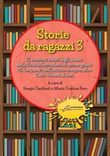 Libro Nuovo - Storie Da Ragazzi. 13 Racconti Ideati Dagli Alunni Della Scuola Se