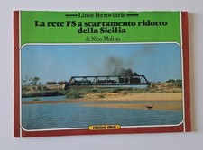 NICO MOLINO LA RETE FS A SCARTAMENTO RIDOTTO DELLA SICILIA ED. ELLEDI 1981