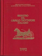 REGISTRO DEL CAVALLO TROTTATORE ITALIANO 1992 AA.VV. QUICK PRINT SERVICE 1993 