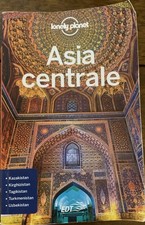 ASIA CENTRALE GUIDA EDT 2018  - LIOY STEPHEN, KAMINSKI ANNA - LONELY PLANET