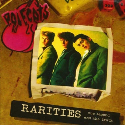 The polecats rarities - the, rarities: