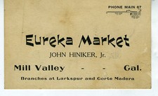 1900 Trade Card Eureka Market Mill Valley Larkspur Corte Madera Marin Co CA