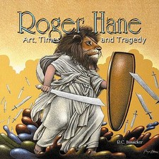 Roger Hane: Art, Times, and