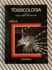 Helmut Greim/Erhard Deml - TOSSICOLOGIA - Edizione Zanichelli 2000