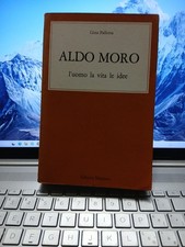 Aldo moro, l'uomo, la vita le