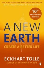 A New Earth: The LIFE-CHANGING