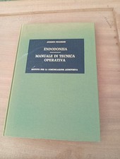 1978 ENDODONZIA AUGUSTO PECCHIONI  MANUALE DI TECNICA OPERATIVA EDIZIONI CIDES