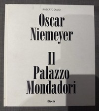 Oscar Niemeyer Il palazzo Mondadori Dulio Roberto Electa