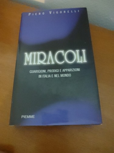 Miracoli guarigioni prodigi - miracoli.,