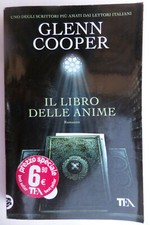 Glenn Cooper - IL LIBRO DELLE ANIME - I Grandi TEA - 2015 - S14