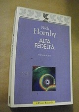 Nick Hornby ALTA FEDELTA' /