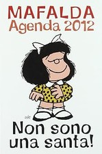 Mafalda Non Sono Una Santa - Agenda 2012 [Perfect Paperback] Quino