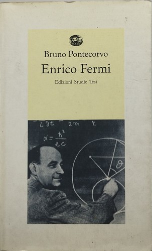 Bruno pontecorvo enrico fermi - enrico,