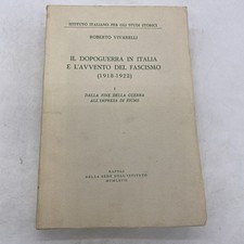 ROBERTO VIVARELLI - IL DOPOGUERRA IN TALIA E L' AVVENTO DEL  FASCISMO - 1967