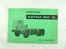 VECCHIO MANUALE CAMION VINTAGE ASTRA BM 12 S AUTOTELAIO IVECO TIR PIACENZA