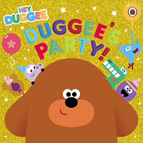 Hey duggee party - duggee's, party!