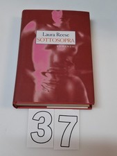 Laura Reese SOTTOSOPRA Romanzo