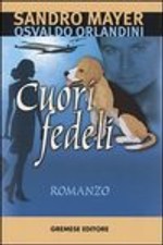 Cuori fedeli - Mayer Orlandini