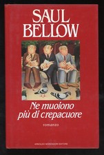 SAUL BELLOW - NE MUOIONO PIÙ