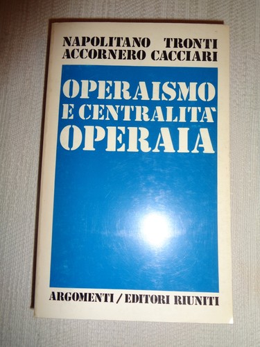 Operaismo centralita - operaismo, centralita'