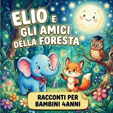 Elio e gli Amici della Foresta
