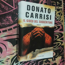LIBRO IL GIOCO DEL SUGGERITORE di DONATO CARRISI Edizione LONGANESI del 2018