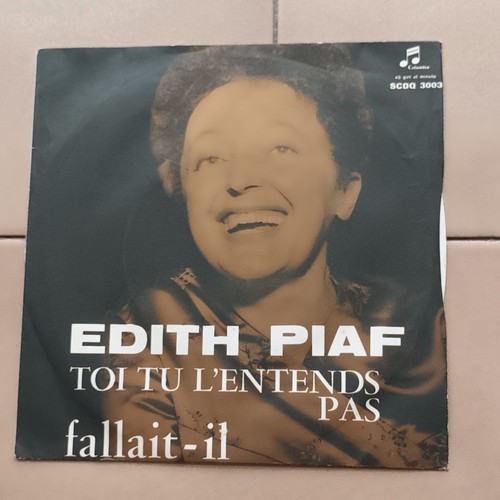 Edith piaf toi - edith, tu