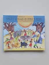 libro magico viaggio in africa nera una fiaba per scoprire l'africa illustrato
