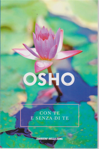 Osho con te o - senza, di