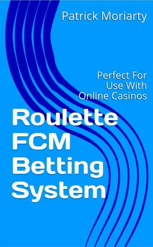 Roulette fcm betting system - ,