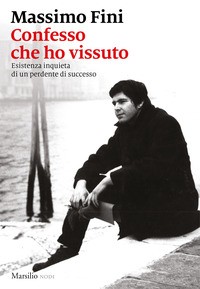 Confesso che vissuto - confesso,