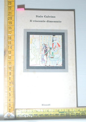 Calvino italo il visconte - calvino,