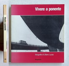 Vivere a ponente. Fotografie