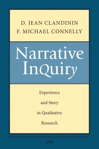 Narrative inquiry experience - narrative, inquiry: