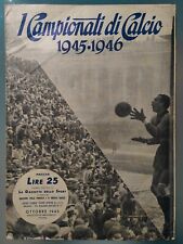 I CAMPIONATI DI CALCIO 1945 1946 GAZZETTA DELLO SPORT FOTO ARTICOLI