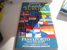 LIBRO GUIDA D'EUROPA MONOGRAFICHE LA REPUBBLICA 1999 PASSAPORTO PER L'EUROPA 26