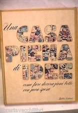 UNA CASA PIENA DI IDEE Come fare decorazioni belle con poca spesa Fabbri di e