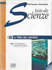 Invito alle scienze Fiaccavento Romano Fabbri 1B LA TERRA NELL'UNIVERSO