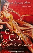 PROGETTI DI MATRIMONIO  Candace Camp. Harlequin Mondadori.