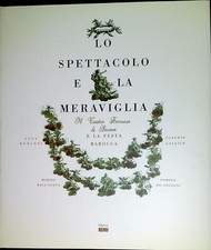 Lo Spettacolo E La Meraviglia