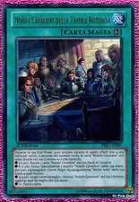 NOBILI CAVALIERI DELA TAVOLA ROTONDA Ultra Rara in Italiano PRIO-IT087 YUGIOH