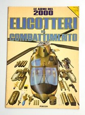 LE ARMI DEL 2000 Elicotteri da combattimento VOL.1  Peruzzo Editore.
