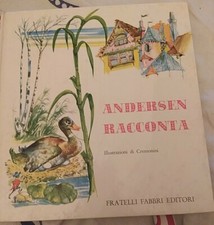  ANDERSEN Racconta illustrazioni Cremonini 1960 Fratelli Fabbri editori