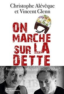 Marche sur dette - :, vous